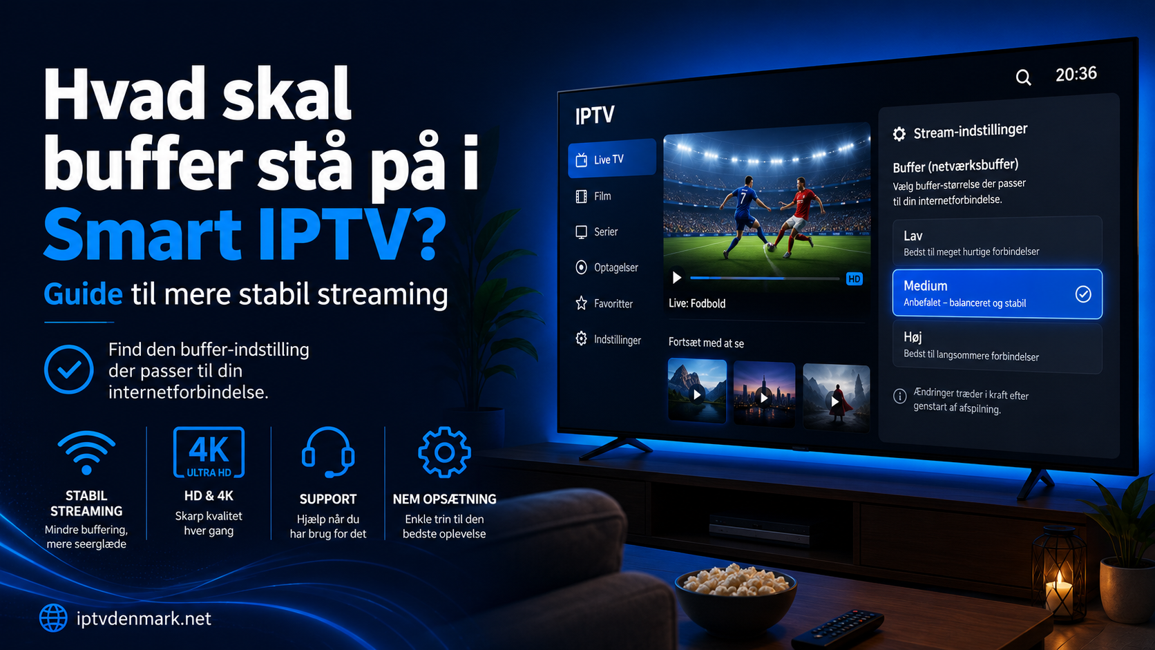 Hvad skal buffer stå på i Smart IPTV? Guide til mere stabil streaming