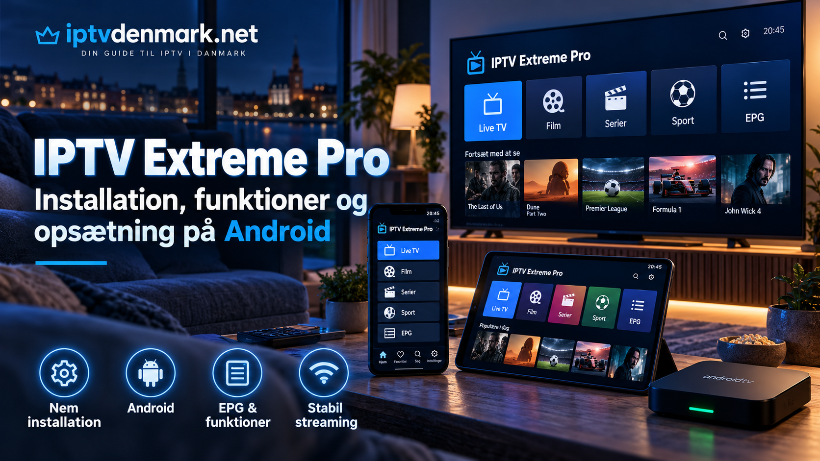 IPTV Extreme Pro: Installation, funktioner og opsætning på Android