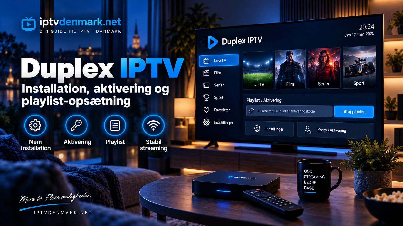 Duplex IPTV: Installation, aktivering og playlist-opsætning